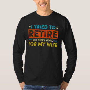T-shirt Drôle J'Ai Essayé De Me Retirer Mais Maintenant Je