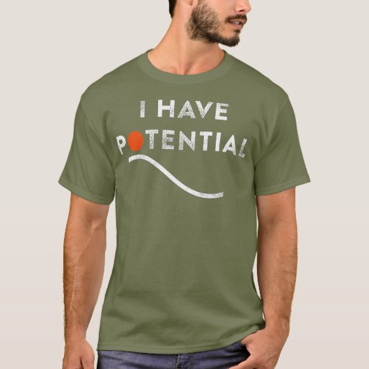 T-shirt Drôle J'Ai Potentiel Enseignant Physique De L'Éner (Devant)