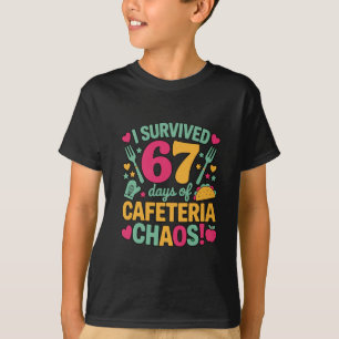 T-shirt Drôle j'ai survécu 67 jours cafétéria chaos école