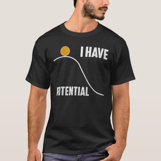 T-shirt Drôle J'Ai Un Enseignant Potentiel En Physique Sci (Devant)