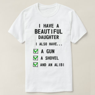 T-shirt Drôle J'Ai Une Belle Fille