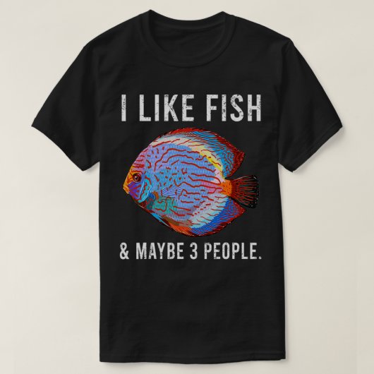 T-shirt Drôle J'Aime Discus Fish Fish Et Peut-Être 3 Perso (Design devant)