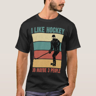 T-shirt Drôle J'Aime Le Hockey Et Peut-Être 3 Personnes Vi