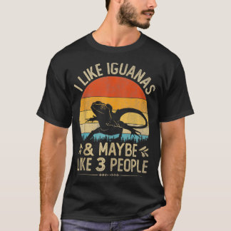 T-shirt Drôle J'Aime Les Iguanas Et Peut-Être 3 Personnes 