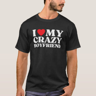 T-shirt Drôle J'Aime Mon Crazy Boyfriend I Red Heart My Cr