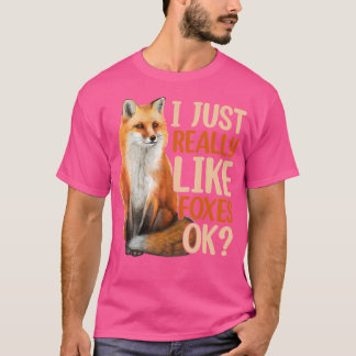 T-shirt Drôle J'Aime Vraiment Foxes Ok Foxes Amateurs