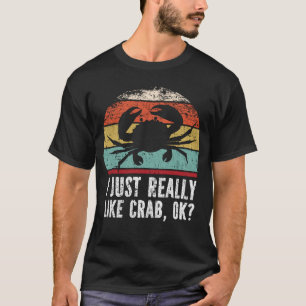 T-shirt Drôle J'Aime Vraiment Le crabe OK ?