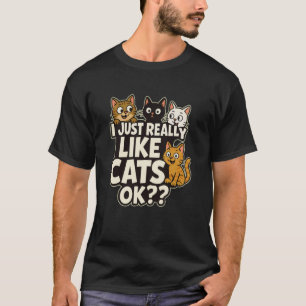 T-shirt Drôle Je Aime Vraiment Les Chats Ok - Chemise Amat