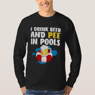 T-shirt Drôle Je Bois De La Bière Et Pis Dans Les Pools De