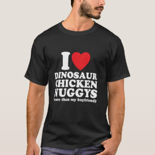 T-shirt Drôle Je Cœur J'Aime Dinosaure Poulet Nuggets Nugg