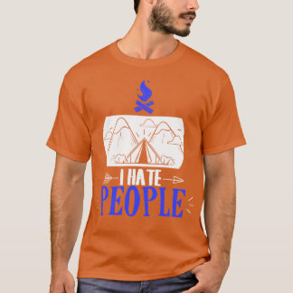 T-shirt Drôle Je Déteste Les Gens Camping Pun Introvert Ca