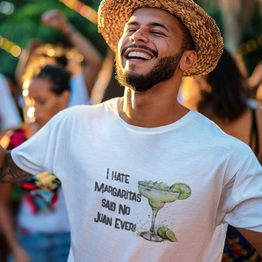 T-shirt Drôle Je déteste Margaritas dit Non Juan Jamais