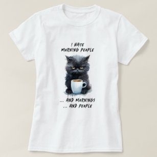 T-shirt Drôle Je déteste Morning Personnes & Matins & Pers