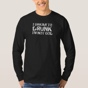T-shirt Drôle je jure à Drunk Je ne suis pas Dieu Raglan