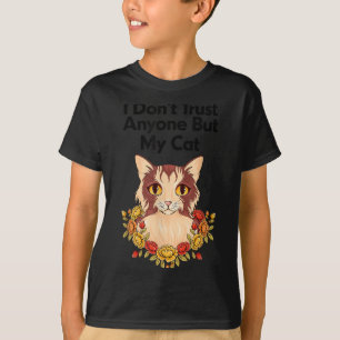 T-shirt Drôle je ne fais confiance à personne sauf à mon c