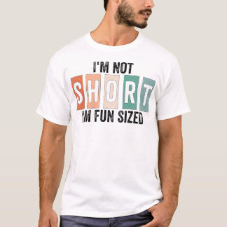 T-shirt Drôle Je Ne Suis Pas Court Je Suis Amusant Taille
