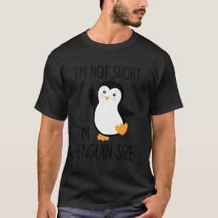T-shirt Drôle Je Ne Suis Pas Court Je Suis Pingouin Taille