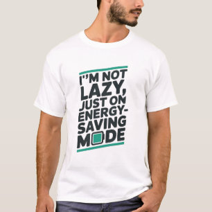 T-Shirt drôle “Je ne suis pas paresseux”