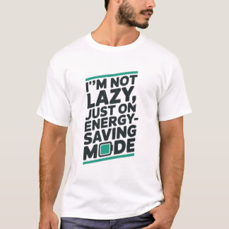 T-Shirt drôle “Je ne suis pas paresseux”