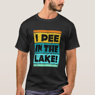T-shirt Drôle Je Pisse Dans Le Parc De Camping Rétro Lac À