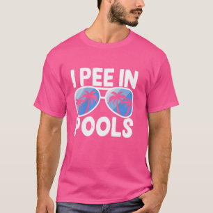 T-shirt Drôle Je Pisse Dans Les Piscines Glasses Plage Été