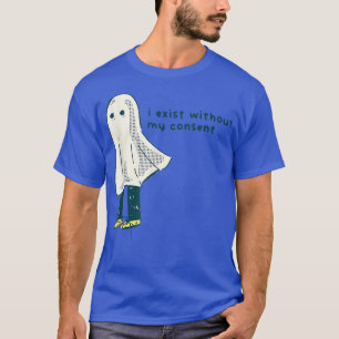 T-shirt Drôle je reste sans mon consentement Ghost Costume