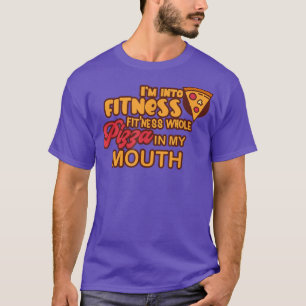 T-shirt Drôle Je suis dans Fitness Pizza entière dans ma b