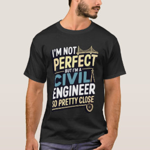 T-shirt Drôle, je suis ingénieur civil donc étudiant en in