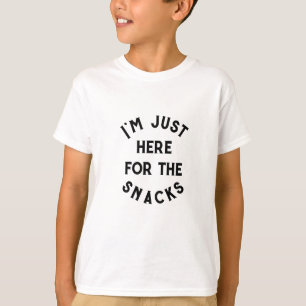 T-shirt Drôle je suis juste ici pour la chemise Snacks