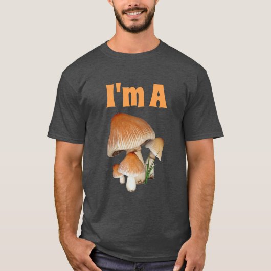 T-shirt Drôle "Je suis un champignon" avec des champignons (Devant)