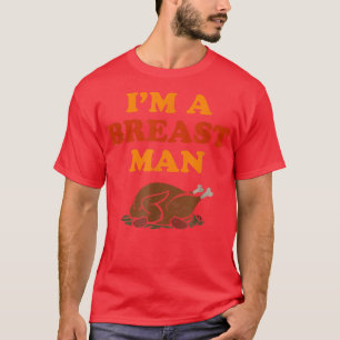 T-shirt Drôle Je Suis Un Homme Du Sein Turquie Thanksgivin