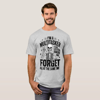 T-shirt Drôle je suis un multitâche 