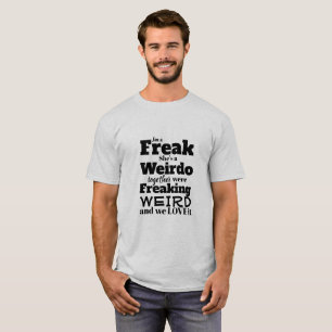 T-shirt drôle je suis un phénomène elle un Weir