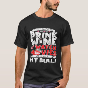 T-shirt Drôle Je Veux Boire Du Vin Regarder Des Films Avec