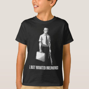 T-shirt Drôle Je viens de Recherché petit déjeuner