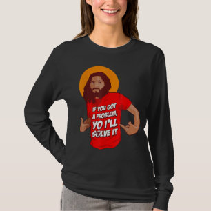 T-shirt Drôle Jésus-Christ Mème Yo Je le résoudrai Christ