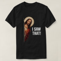 Drôle Jésus "Je l'ai vu" design de meme chrétien