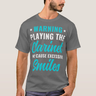 T-shirt Drôle Joueur Clarinet Clarinetist Avertissement Jo