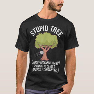 T-shirt Drôle Joueur De Golf Disque Que J'Ai Un Arbre Stup