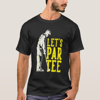 T-shirt Drôle Joueur de Golf Par Tee Drôle Golfeur Golf
