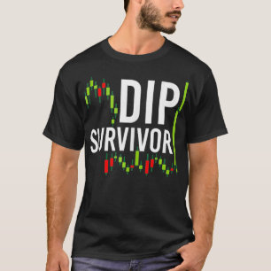 T-shirt Drôle Jour Trader Cadeaux, Jour Trading Dip Surviv
