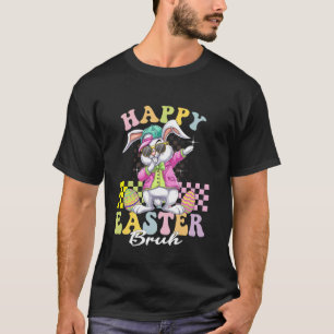 T-shirt Drôle Joyeuses Pâques Bruh Lapin Dabbing Mignon Pâ