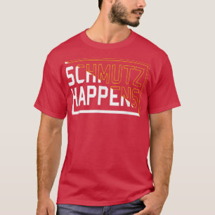 T-shirt Drôle juif Slang Schmutz se passe