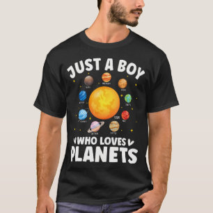 T-shirt Drôle Juste Un Garçon Qui Aime Les Planètes Systèm