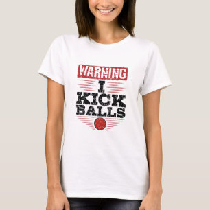 T-shirt Drôle Kickball Avertissement Je Touche Balls
