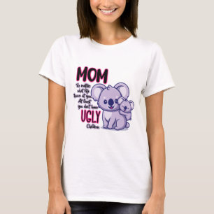 T-shirt Drôle Koala Oear Maman Peu Importe Ce Que La Vie J