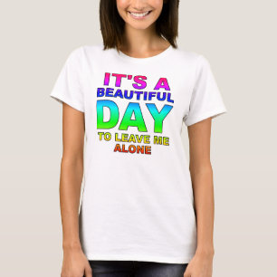 T-shirt drôle "Laissez-moi tranquille"
