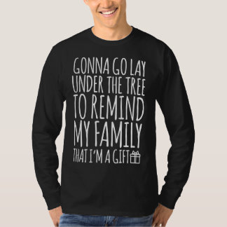 T-shirt Drôle Lay Under Christmas Tree Rappelle à la famil