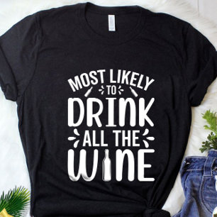 T-shirt Drôle Le Plus Probable De Boire Tous Les Vins Noël
