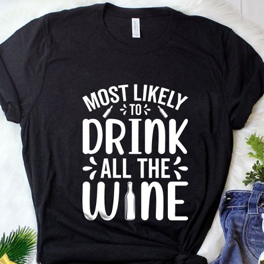 T-shirt Drôle Le Plus Probable De Boire Tous Les Vins Noël
